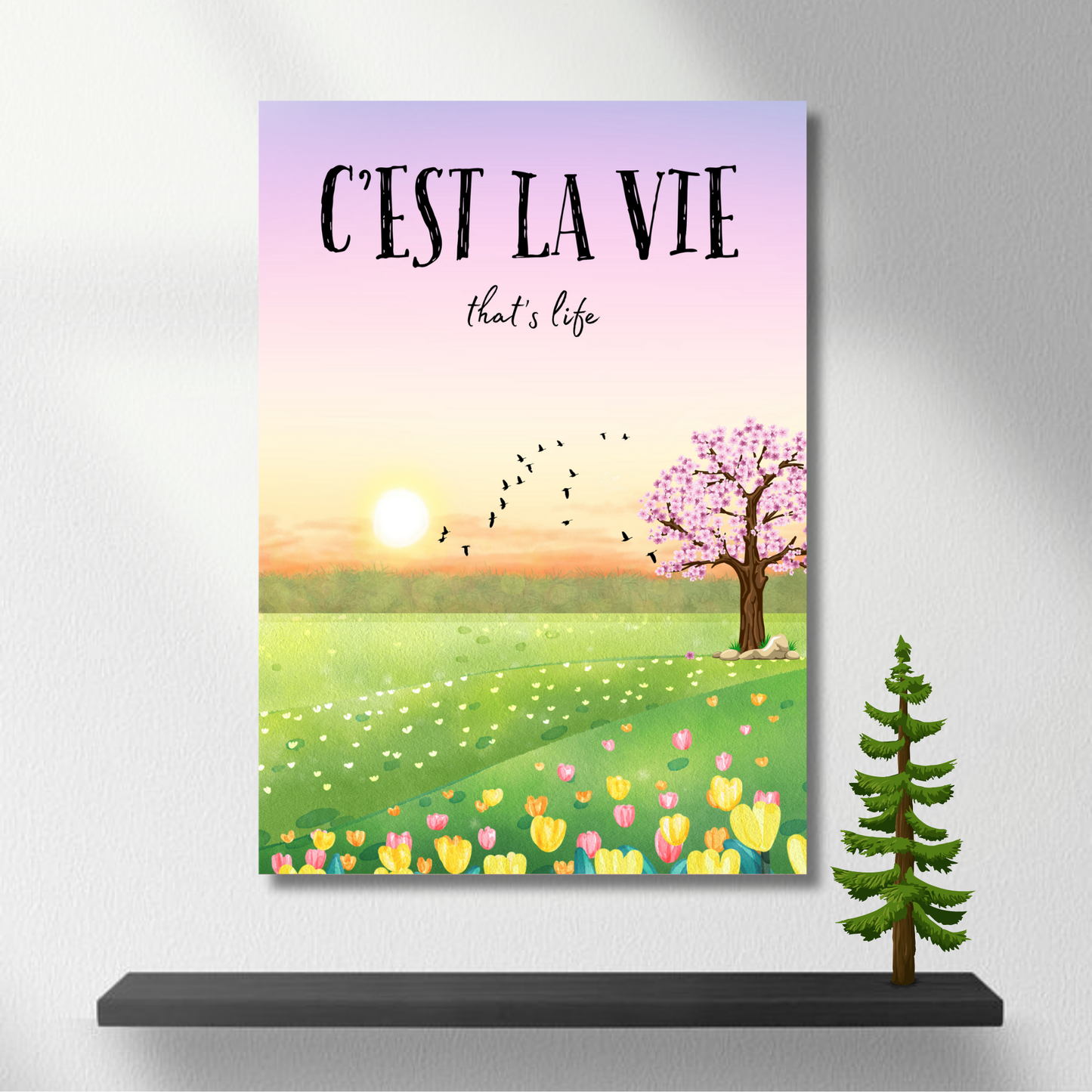 C'est La Vie | That's Life